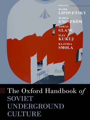 cover image of The Oxford Handbook of Soviet Underground Culture